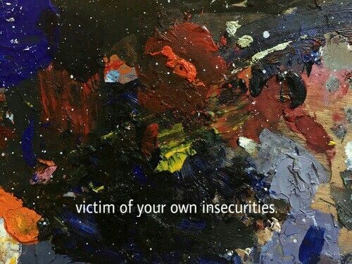 Insecurities should not victimise you